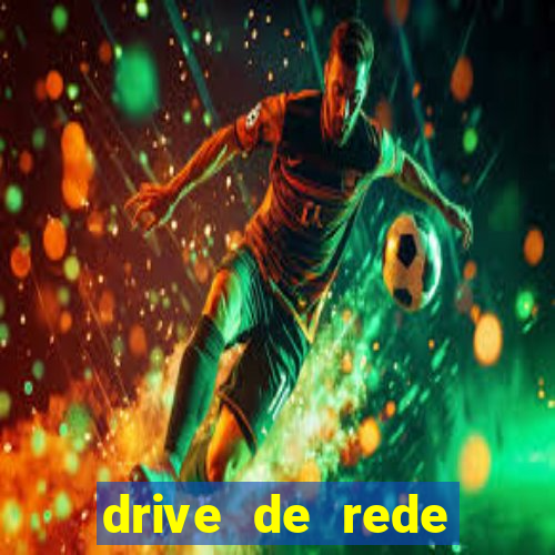 drive de rede windows 7